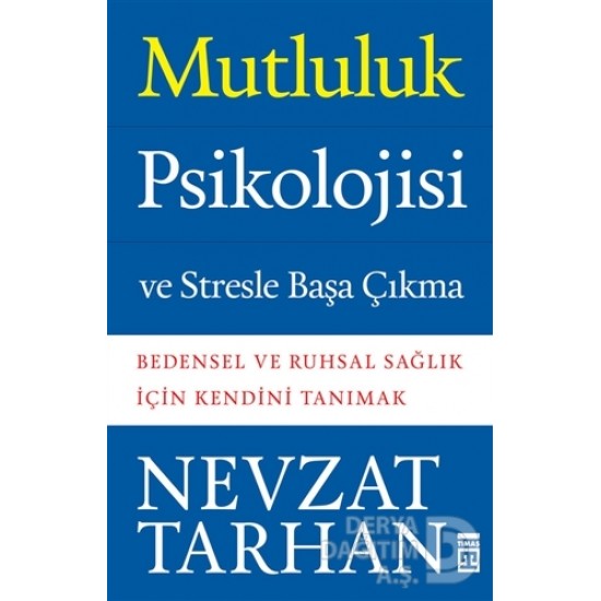 TİMAŞ / MUTLULUK PSİKOLOJİSİ / NEVZAT TARHAN