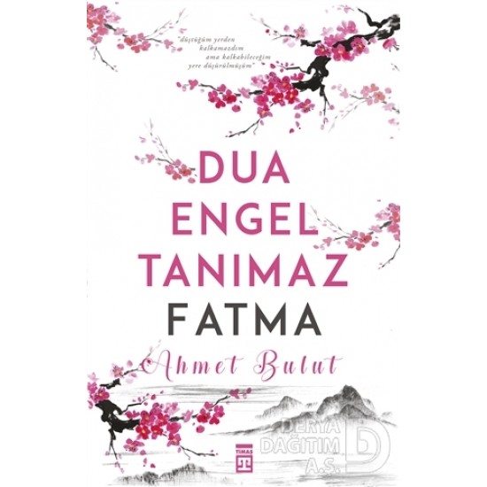 TİMAŞ / DUA ENGEL TANIMAZ FATMA / AHMET BULUT