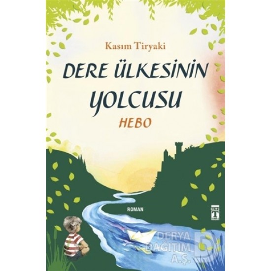 TİMAŞ / DERE ÜLKESİNİN YOLCUSU HEBO