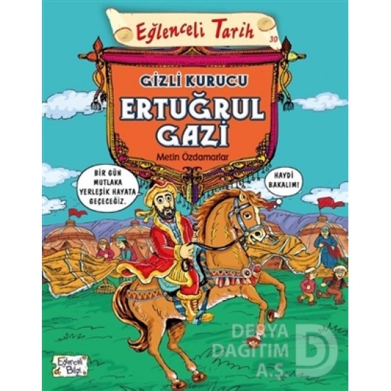 TİMAŞ / EĞLENCELİ BİLGİ GİZLİ KURUCU ERTUĞRUL GAZİ