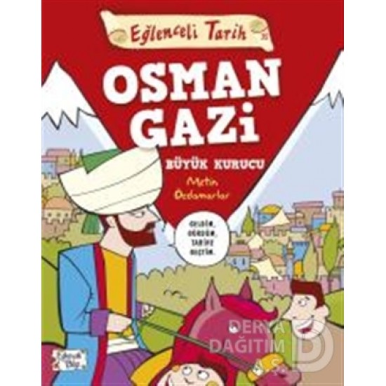 TİMAŞ / EĞLENCELİ TARİH OSMAN GAZİ(BÜYÜK KURUCU)