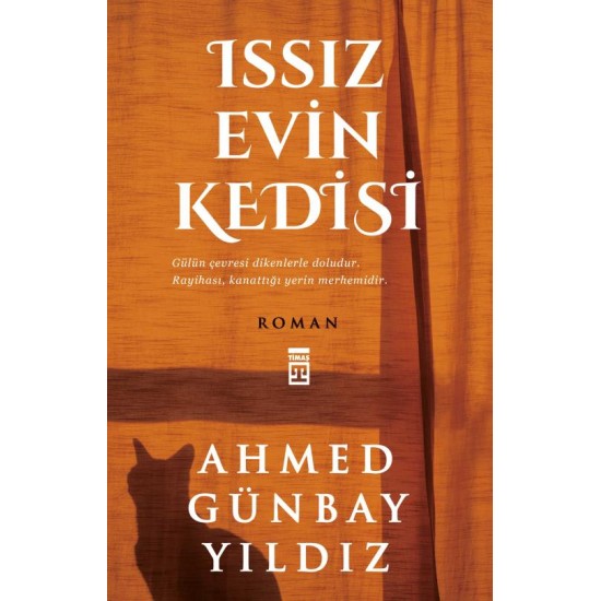 TİMAŞ / ISSIZ EVİN KEDİSİ / AHMED GÜNBAY YILDIZ