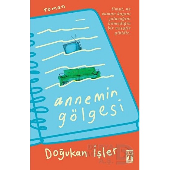 TİMAŞ / ANNEMİN GÖLGESİ