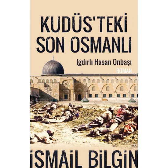 TİMAŞ / KUDÜSTEKİ SON OSMANLI