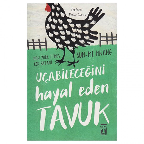 TİMAŞ  / UÇABİLECEĞİNİ HAYAL EDEN TAVUK