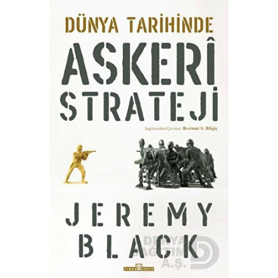 TİMAŞ / DÜNYA TARİHİNDE ASKERİ STRATEJİ