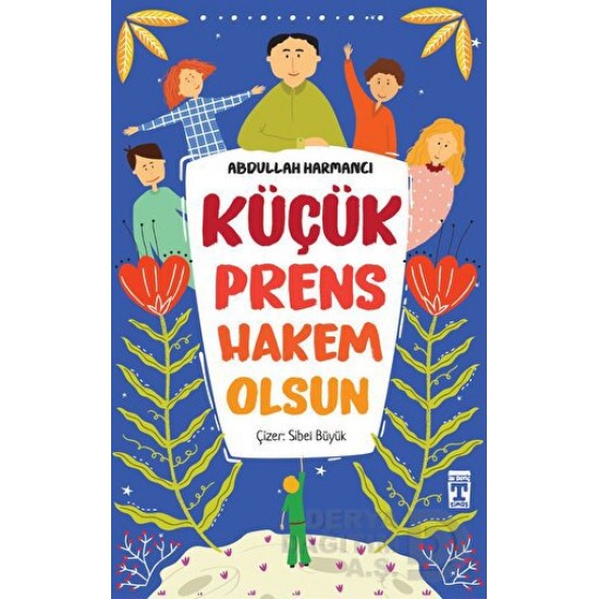 TİMAŞ  /  KÜÇÜK PRENS HAKEM OLSUN