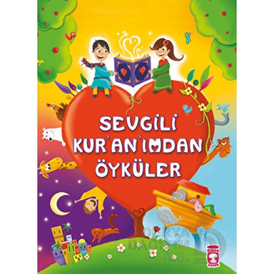 TİMAŞ  / SEVGİLİ KURANINMDAN ÖYKÜLER