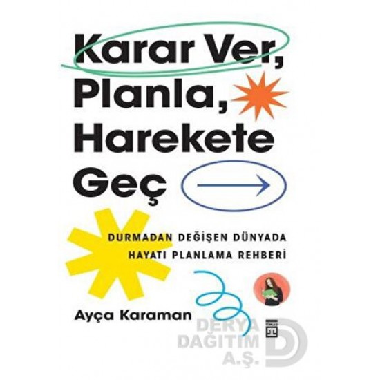 TİMAŞ  / KARAR VER PLANLA HAREKETE GEÇ