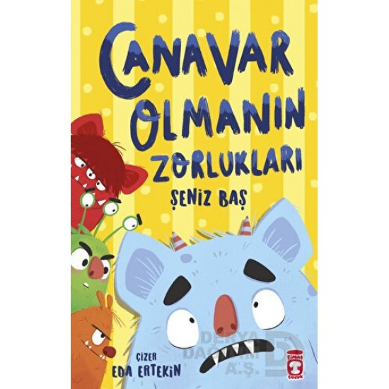 TİMAŞ  / CANAVAR OLMANIN ZORLUKLARI