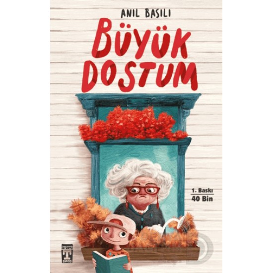 TİMAŞ  /  BÜYÜK DOSTUM