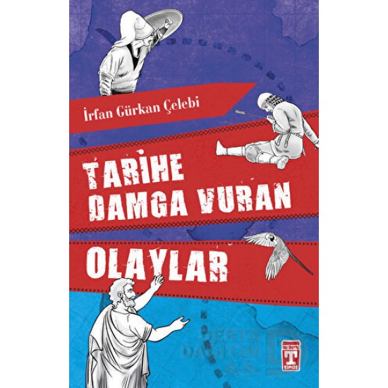 TİMAŞ  /  TARİHE DAMGA VURAN OLAYLAR