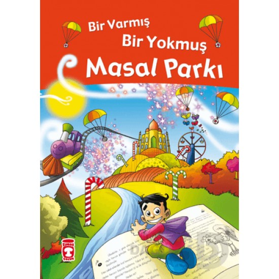 TİMAŞ / BİR VARMIŞ BİR YOKMUŞ MASAL PARKI (FLEKSİ KAPAK)