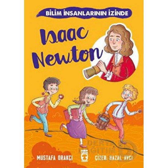 TİMAŞ  / BİLİM İNSANLARININ İZİNDE - ISAAC NEWTON