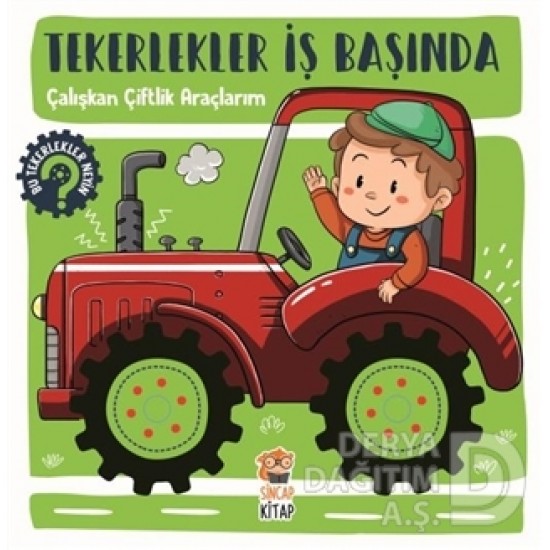 TİMAŞ  / TEKERLEKLER İŞ BAŞINDA ÇALIŞKAN ÇİFTLİK