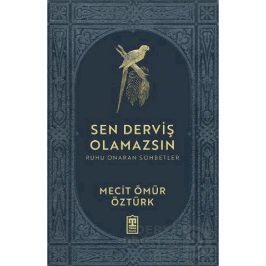 TİMAŞ  /  SEN DERVİŞ OLAMAZSIN