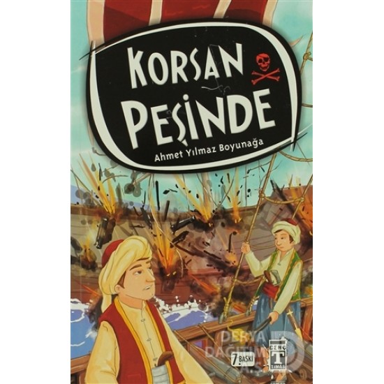 TİMAŞ / KORSAN PEŞİNDE