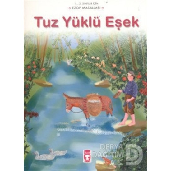 TİMAŞ  / TUZLU YÜKLÜ EŞEK EZOP MASALLARI 1-2 SINIF