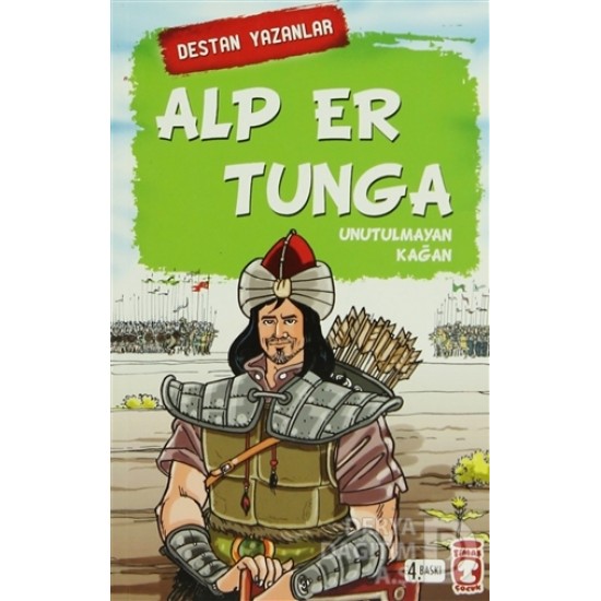 TİMAŞ / DESTAN YAZANLAR ALP ER TUNGA