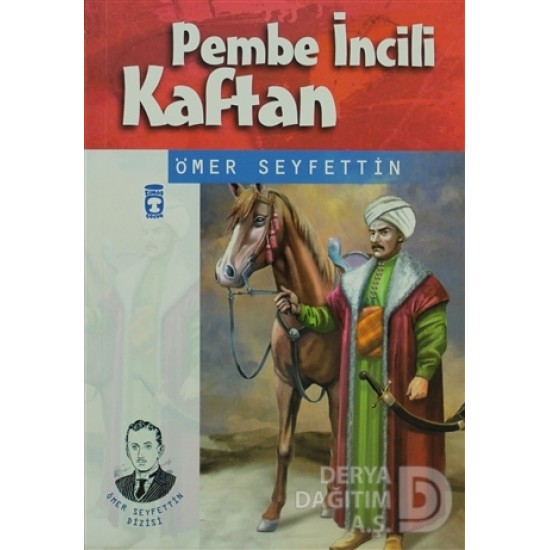 TİMAŞ / PEMBE İNCİLİ KAFTAN -ÖMER SEYFETTİN