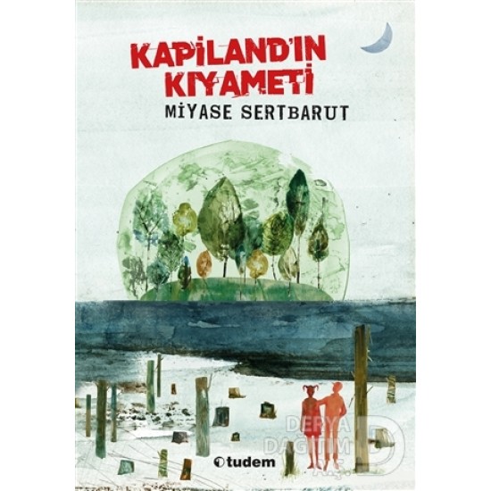 TUDEM / KAPİLANDIN KIYAMETİ