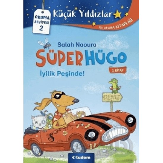 TUDEM  / KÜÇÜK YILDIZLAR - SÜPER HÜGO İYİLİK PEŞİNDE