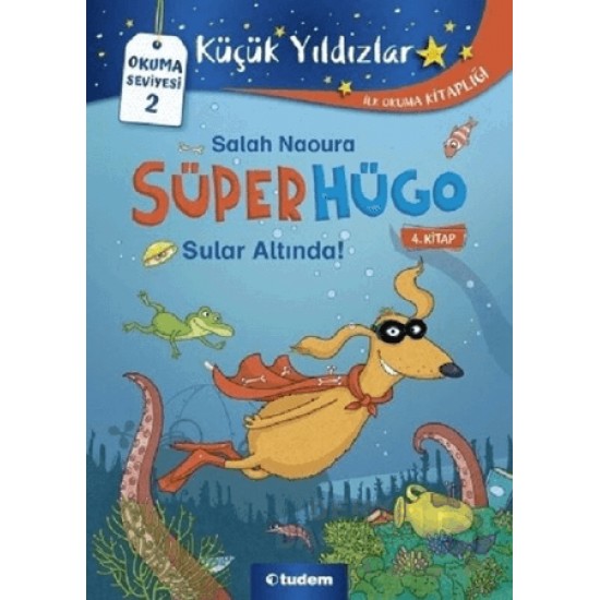 TUDEM  / KÜÇÜK YILDIZLAR - SÜPER HÜGO SULAR ALTINDA