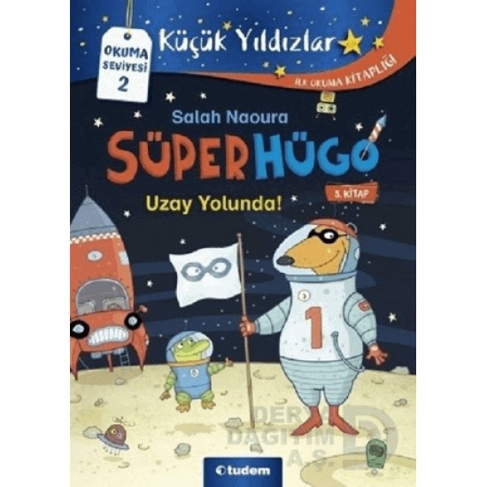 TUDEM / SÜPER HÜGO 5. KİTAP - UZAY YOLUNDA