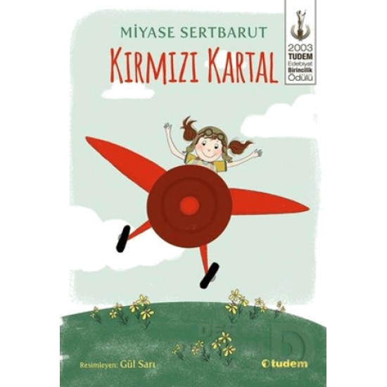 TUDEM  / KIRMIZI KARTAL / MİYASE SERTBARUT