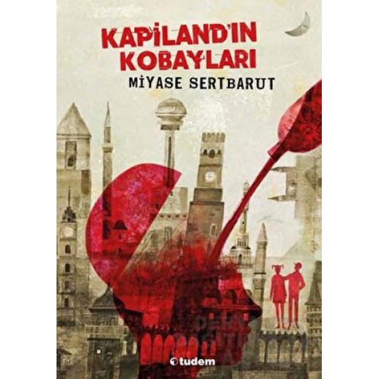 TUDEM / KAPİLANDIN KOBAYLARI