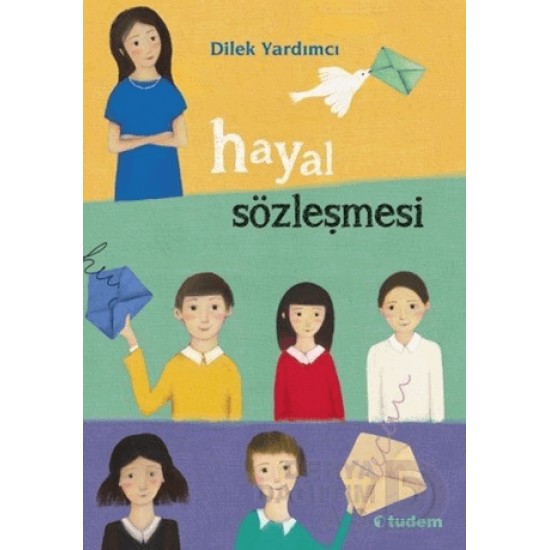 TUDEM  / HAYAL SÖZLEŞMESİ / DİLEK YARDIMCI