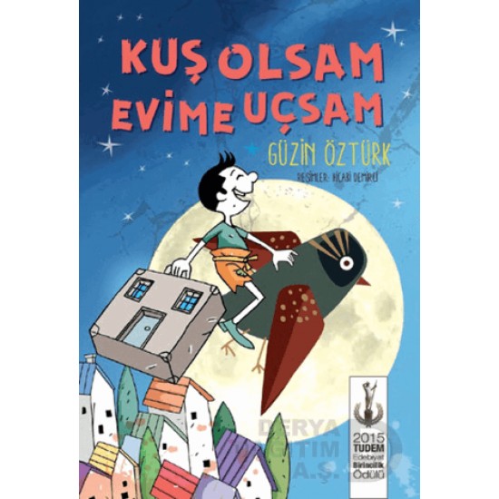 TUDEM  / KUŞ OLSAM EVİME UÇSAM