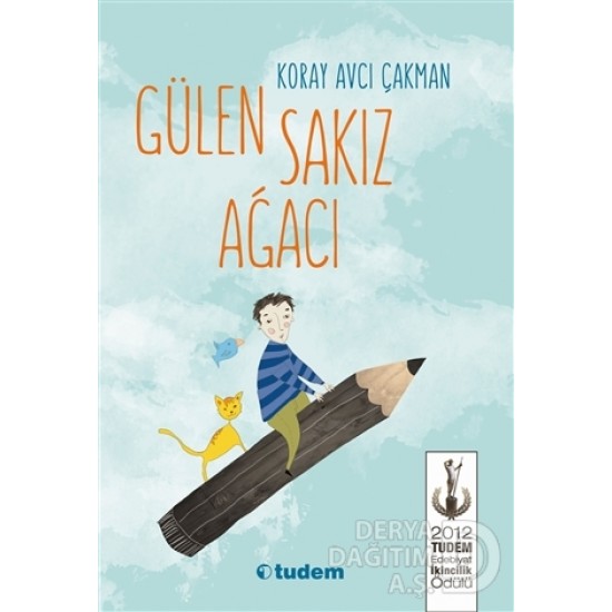 TUDEM  / GÜLEN SAKIZ AĞACI