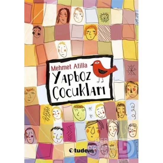 TUDEM / YAPBOZ ÇOCUKLARI / MEHMET ATİİLA