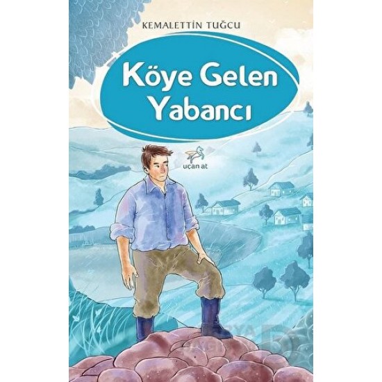 UÇAN AT / KÖYE GELEN YABANCI  / K. TUĞCU