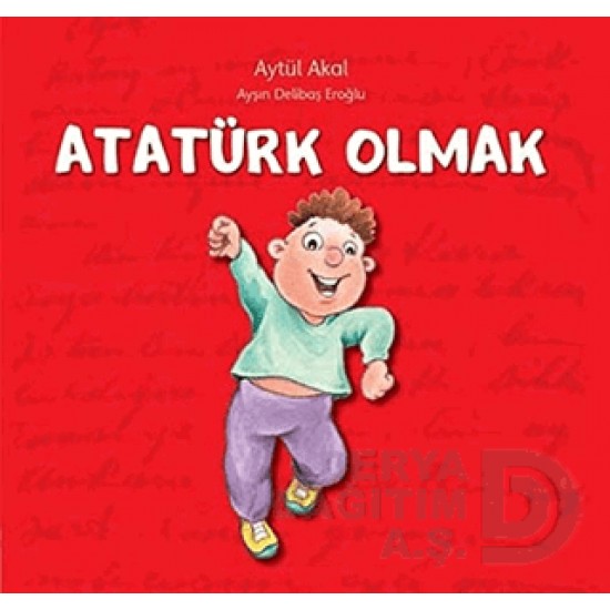 UÇANBALIK / ATATÜRK OLMAK