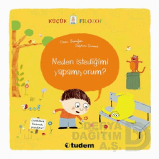 UÇANBALIK / KÜÇÜK FİLOZOF NEDEN İSTEDİĞİMİ