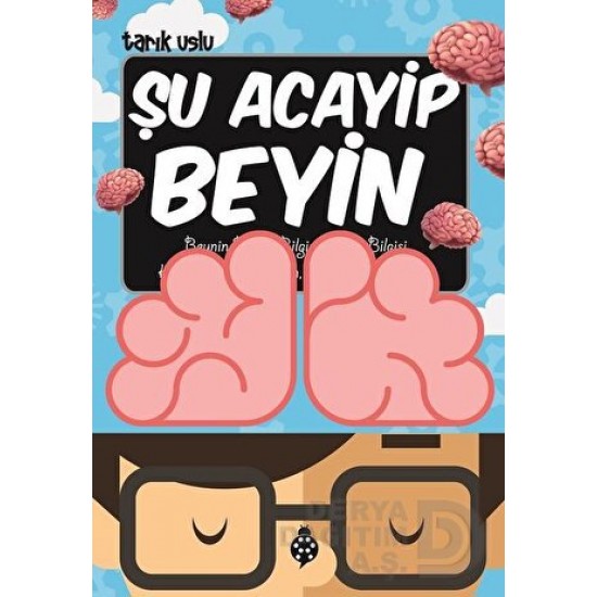 UĞURBÖCEĞİ / ŞU ACAYİP  BEYİN