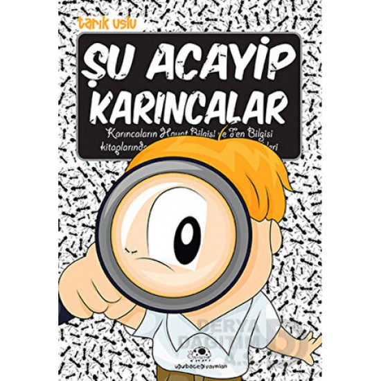 UĞURBÖCEĞİ / ŞU ACAYİP KARINCALAR