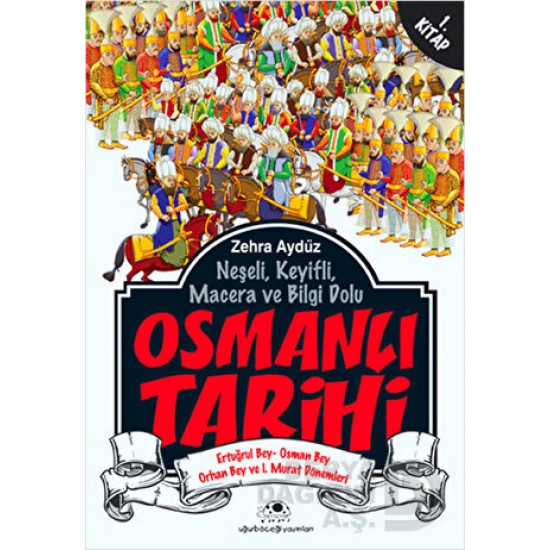 UĞURBÖCEĞİ / OSMANLI TARİHİ 1