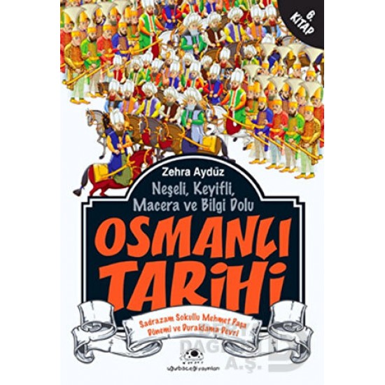 UĞURBÖCEĞİ / OSMANLI TARİHİ 6