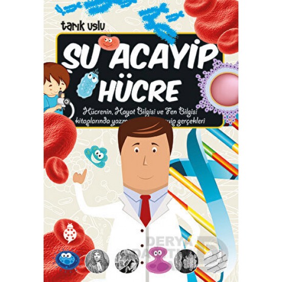 UĞURBÖCEĞİ / ŞU ACAYİP HÜCRE