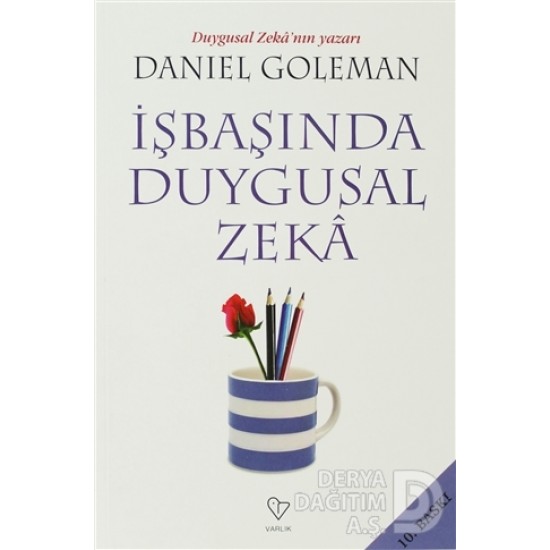 VARLIK / İŞBAŞINDA DUYGUSAL ZEKA