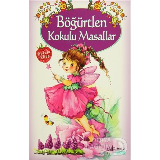 YAKAMOZ / BÖĞÜRTLEN KOKULU MASALLAR