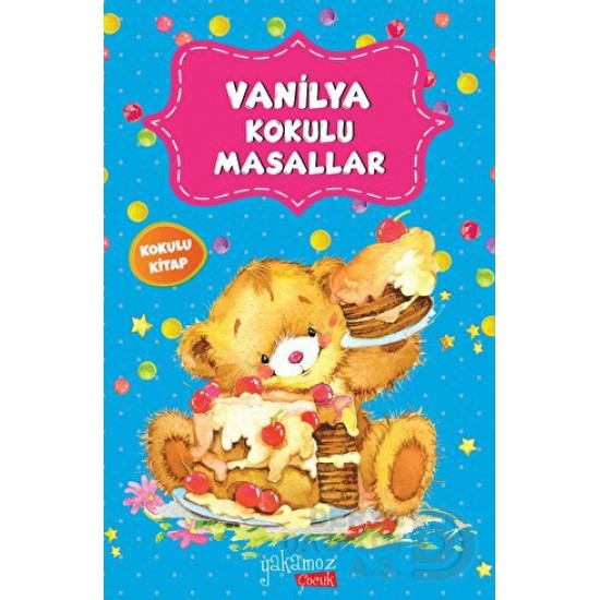 YAKAMOZ / VANİLYA KOKULU MASALLAR