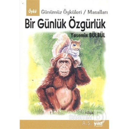 YAZ YAYINLARI / BİR GÜNLÜK ÖZGÜRLÜK