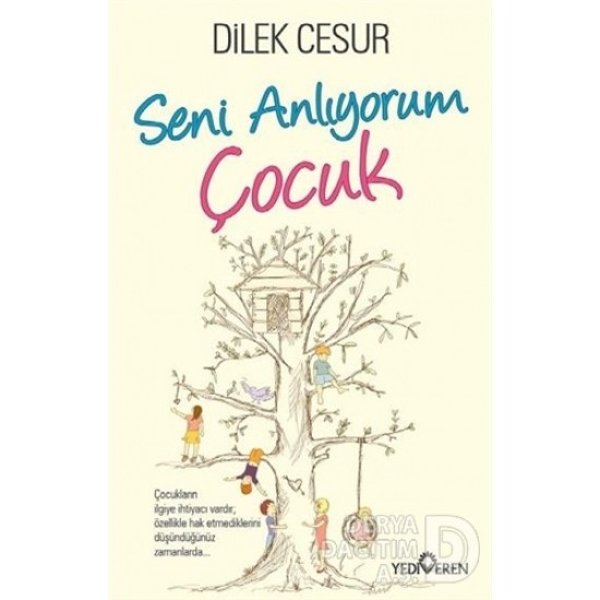 YEDİVEREN / SENİ ANLIYORUM ÇOCUK / DİLEK CESUR