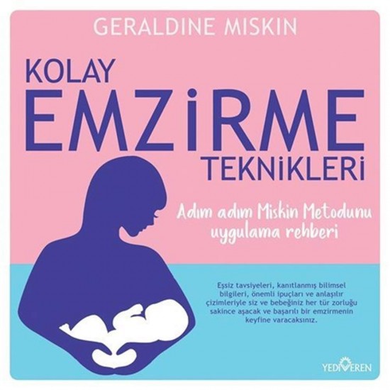 YEDİVEREN / KOLAY EMZİRME TEKNİKLERİ / G. MISKIN