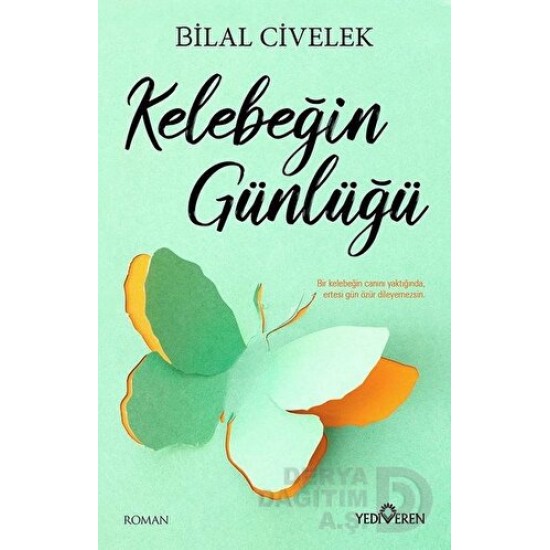 YEDİVEREN / KELEBEĞİN GÜNLÜĞÜ / BİLAL CİVELEK