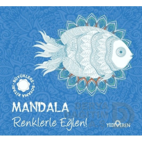 YEDİVEREN / MANDALA RENKLERLE EĞLEN